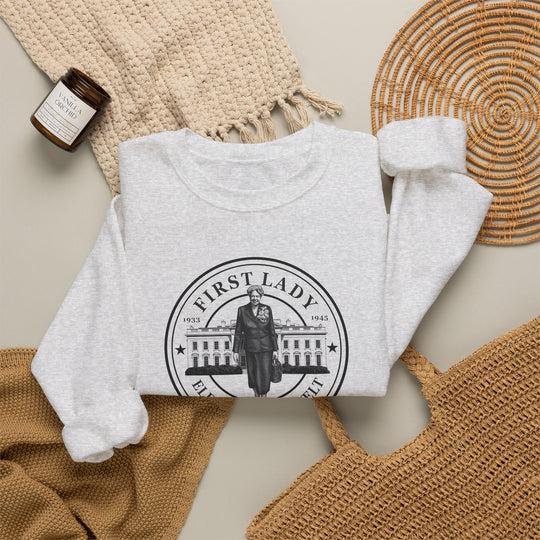 First Lady Eleanor Roosevelt Sweatshirt