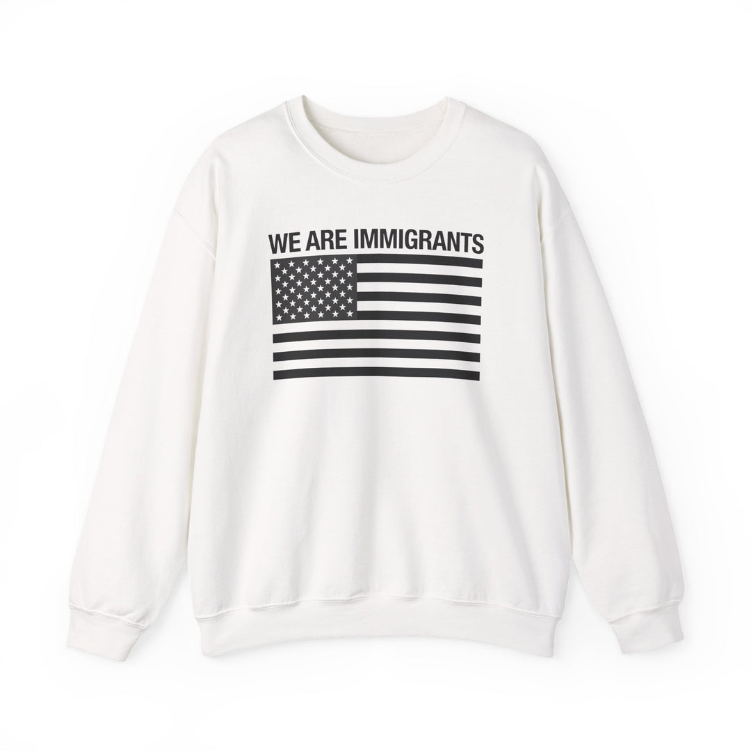 We Are Immigrants Monochrome Sweatshirt