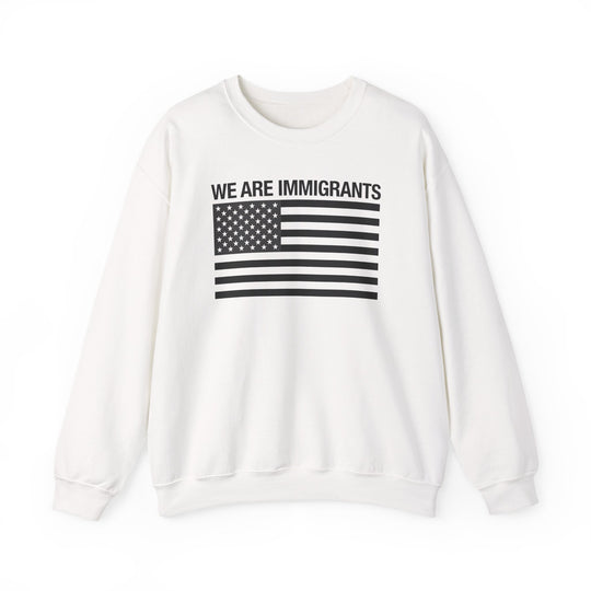 We Are Immigrants Monochrome Sweatshirt
