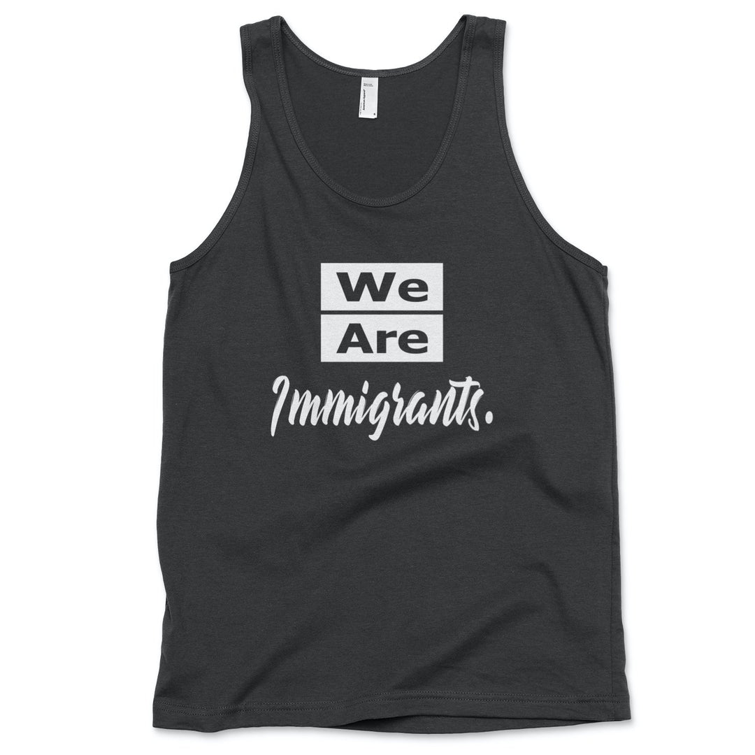 We Are Immigrants tank top Tank Top Old News Co. Men/Unisex Black XS