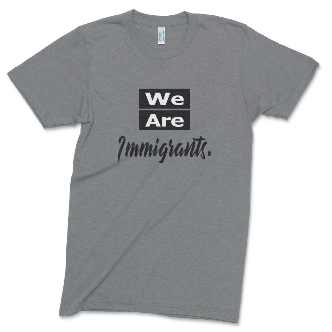 We Are Immigrants track tee T-Shirt Old News Co. Men/Unisex Athletic Grey XS